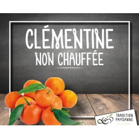 Clémentine non chauffée...